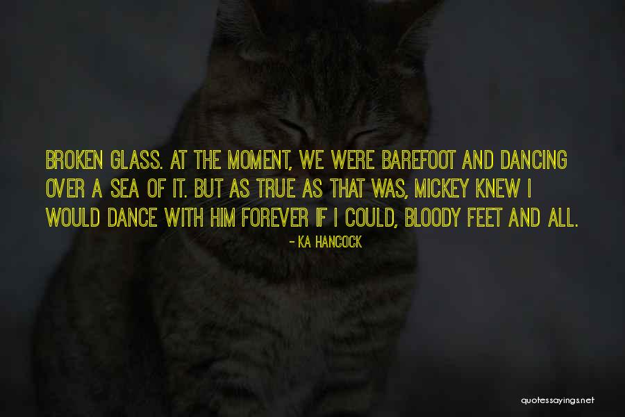 Ka Hancock Quotes 924018 Ka Hancock Quotes 924018