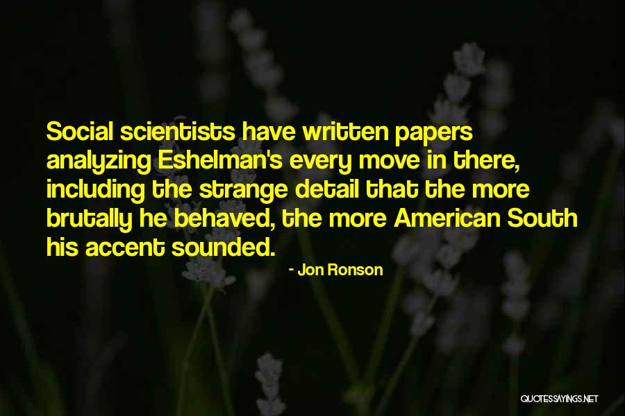 Ka Holt Quotes By Jon Ronson Ka Holt Quotes By Jon Ronson