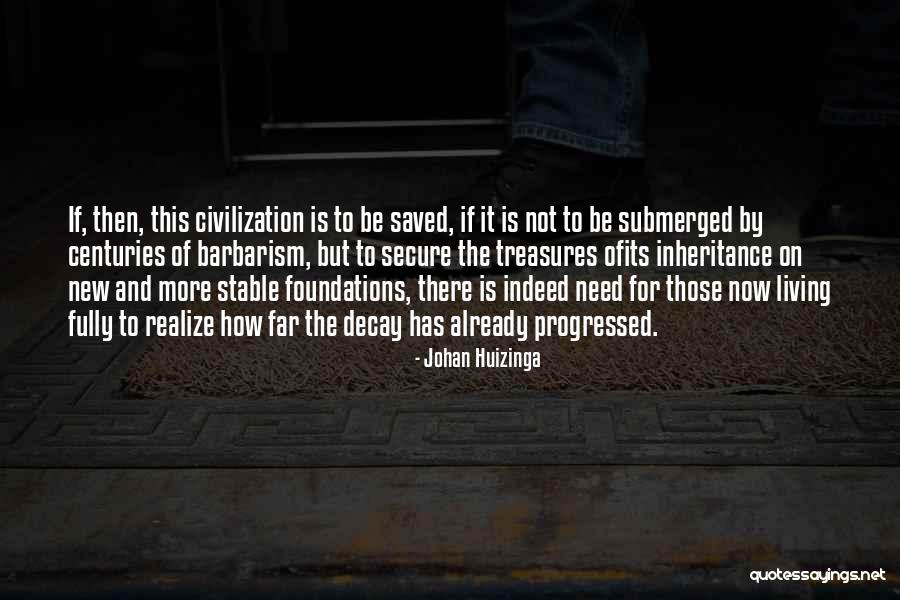 Ka Na Planina Quotes By Johan Huizinga Ka Na Planina Quotes By Johan Huizinga