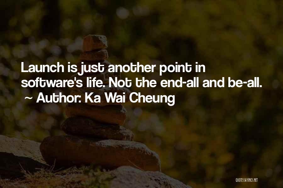 Ka Wai Cheung Quotes 1594500