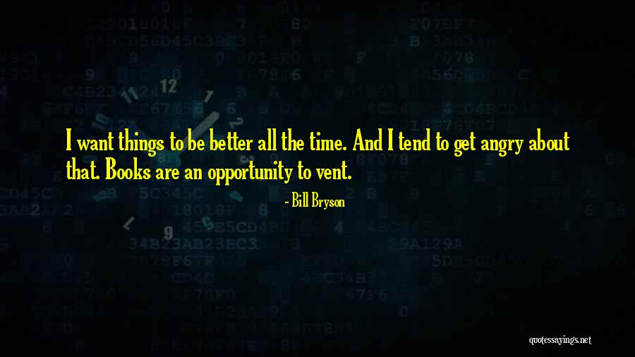 Kaa Gent Quotes By Bill Bryson Kaa Gent Quotes By Bill Bryson