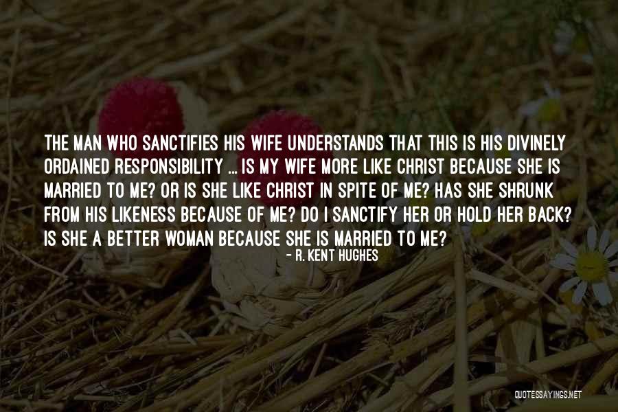 Kaa Gent Quotes By R. Kent Hughes Kaa Gent Quotes By R. Kent Hughes