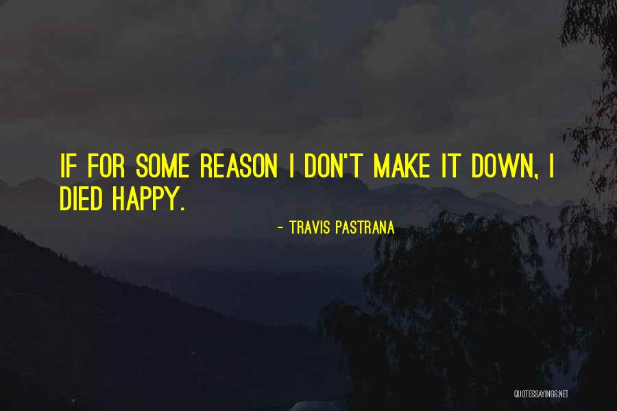 Kaajal Oza Quotes By Travis Pastrana Kaajal Oza Quotes By Travis Pastrana