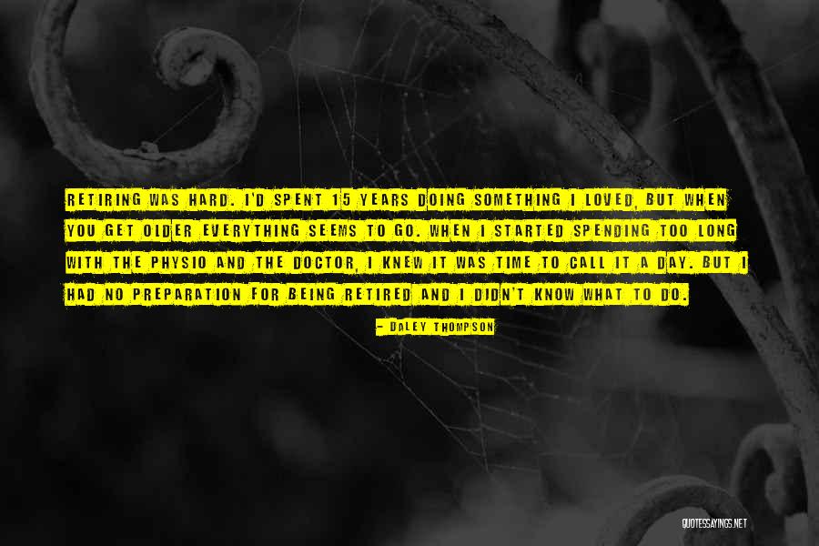 Kaalaman Kasingkahulugan Quotes By Daley Thompson Kaalaman Kasingkahulugan Quotes By Daley Thompson