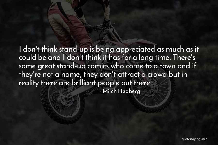 Kaalidas Quotes By Mitch Hedberg Kaalidas Quotes By Mitch Hedberg