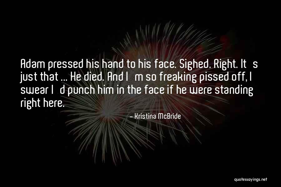 Kaardid Quotes By Kristina McBride Kaardid Quotes By Kristina McBride