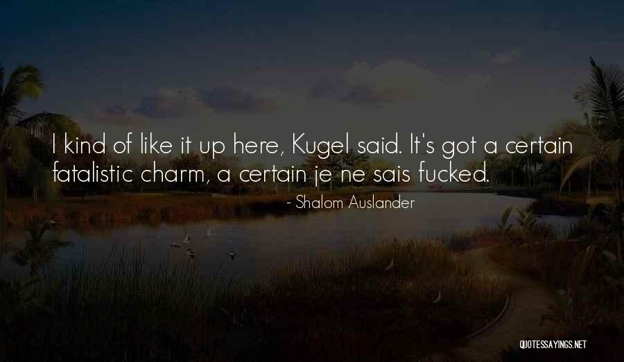 Kaardiekspert Quotes By Shalom Auslander Kaardiekspert Quotes By Shalom Auslander