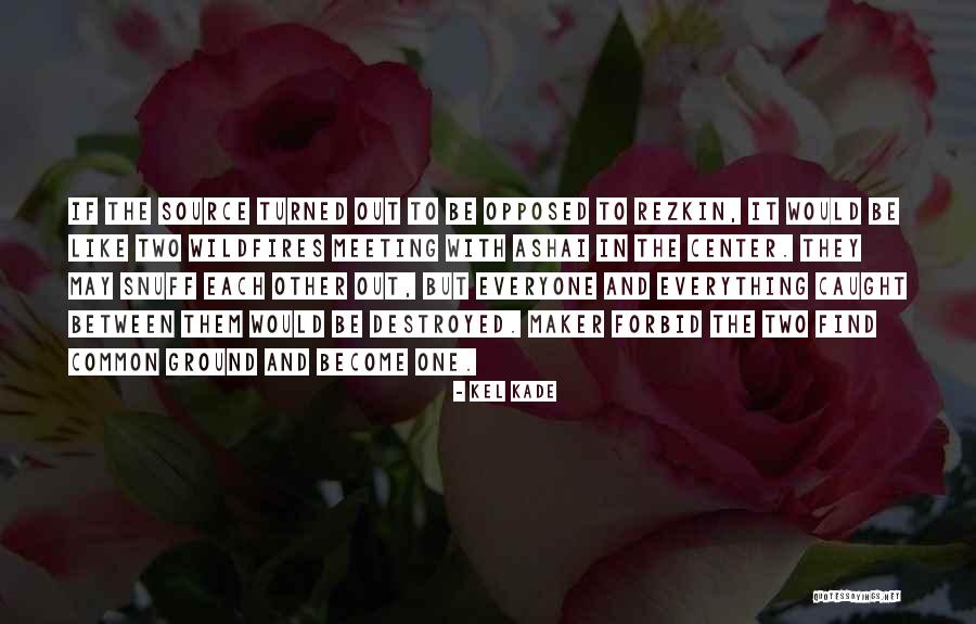 Kabacie Quotes By Kel Kade Kabacie Quotes By Kel Kade