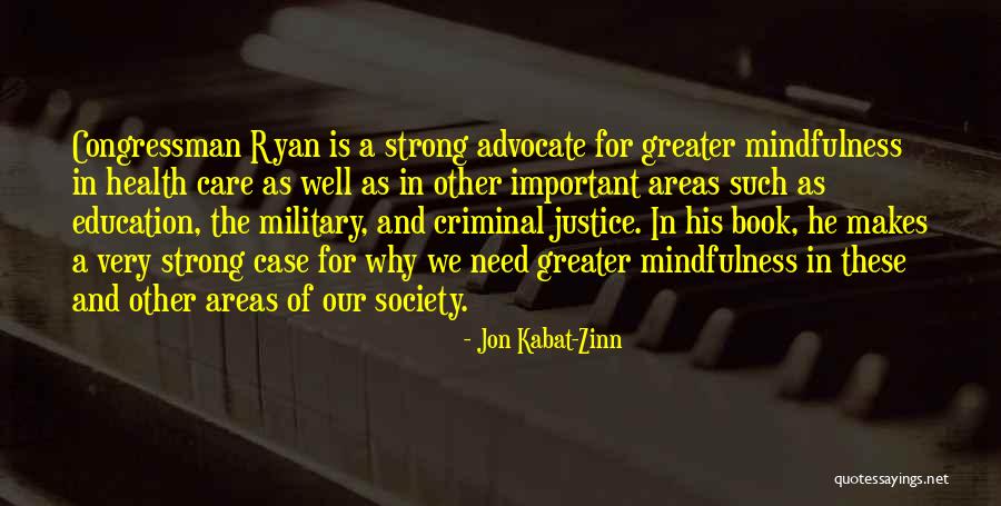 Kabat Zinn Mindfulness Quotes By Jon Kabat-Zinn Kabat Zinn Mindfulness Quotes By Jon Kabat-Zinn