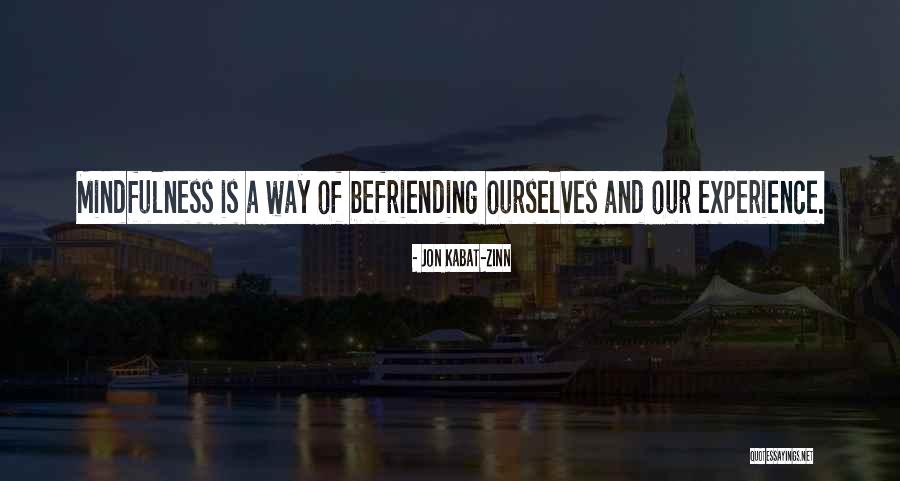 Kabat Zinn Mindfulness Quotes By Jon Kabat-Zinn