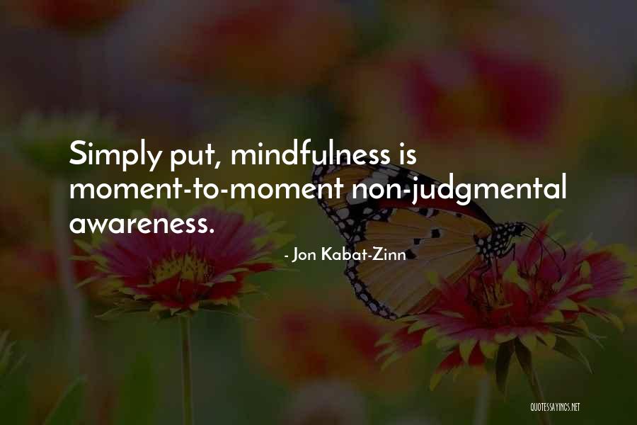 Kabat Zinn Mindfulness Quotes By Jon Kabat-Zinn Kabat Zinn Mindfulness Quotes By Jon Kabat-Zinn