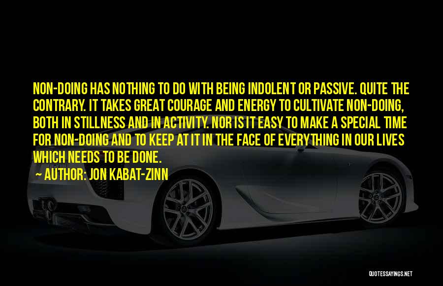 Kabat Zinn Quotes By Jon Kabat-Zinn