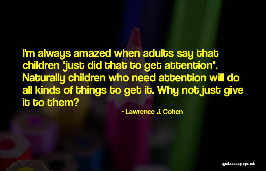 Kabataan Noon At Ngayon Quotes By Lawrence J. Cohen