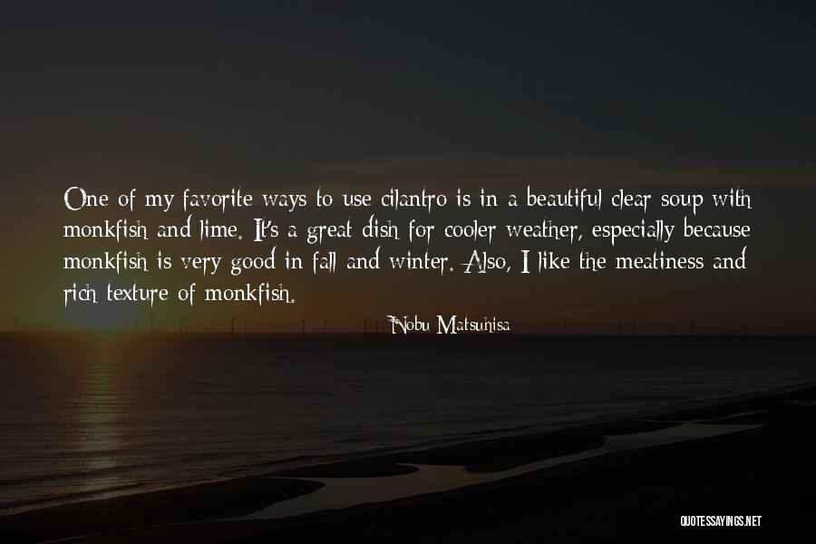 Kabataslak Quotes By Nobu Matsuhisa Kabataslak Quotes By Nobu Matsuhisa