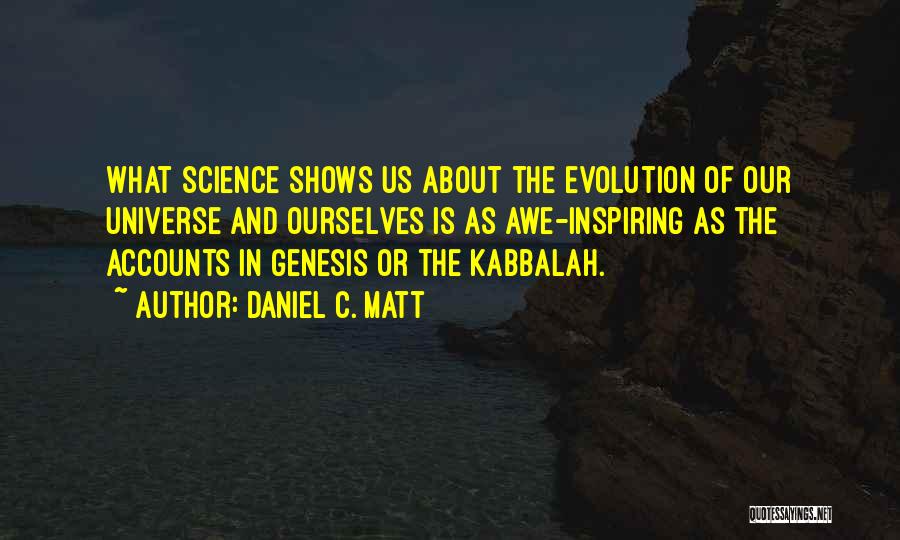 Kabbalah Quotes By Daniel C. Matt