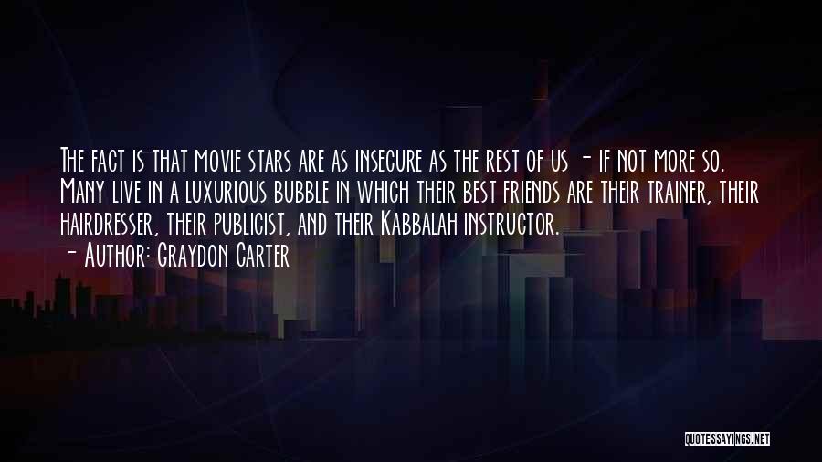 Kabbalah Quotes By Graydon Carter