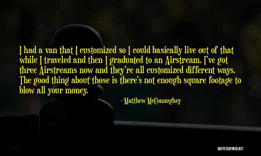 Kabby Hui Quotes By Matthew McConaughey Kabby Hui Quotes By Matthew McConaughey