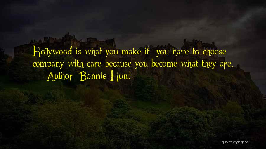 Kabc Quotes By Bonnie Hunt