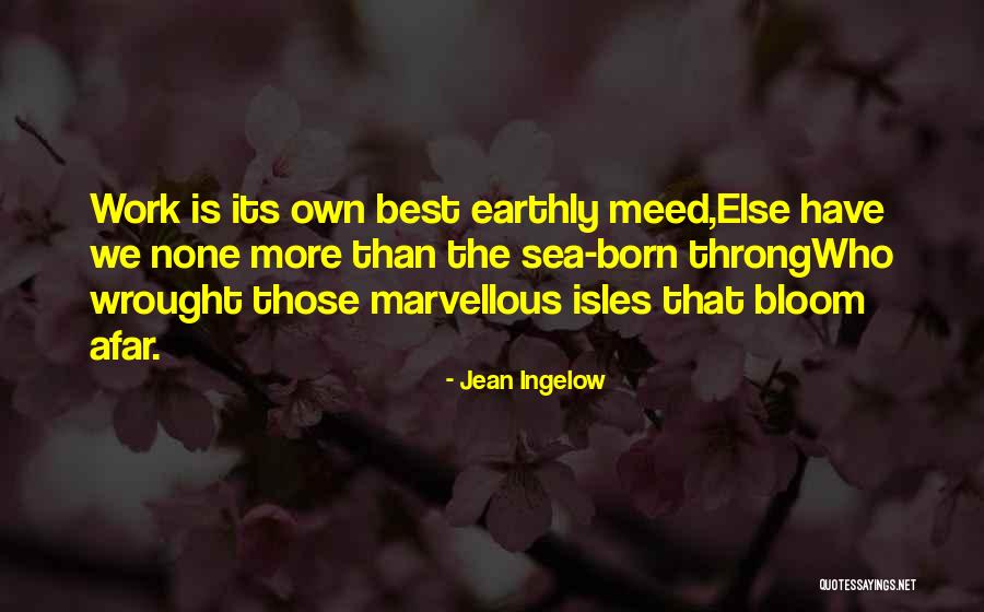 Kabendera Mwanahabari Quotes By Jean Ingelow