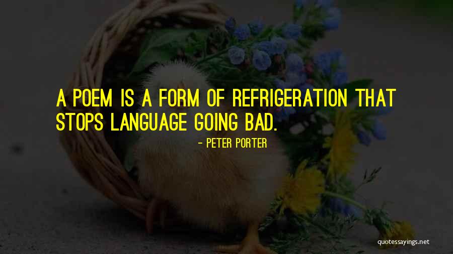 Kaberi Basu Quotes By Peter Porter