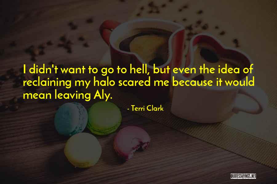 Kaberi Som Quotes By Terri Clark Kaberi Som Quotes By Terri Clark
