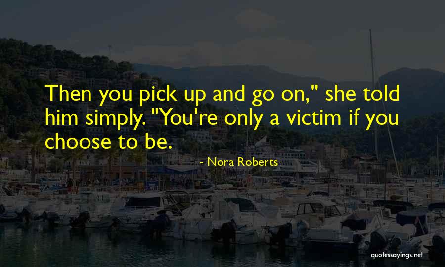 Kabhi Haan Quotes By Nora Roberts Kabhi Haan Quotes By Nora Roberts