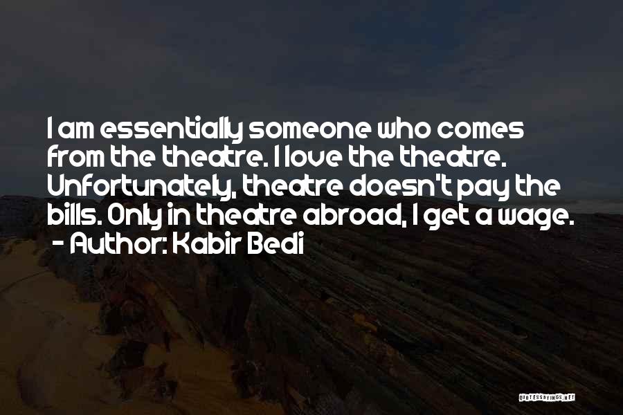 Kabir Bedi Quotes 327818