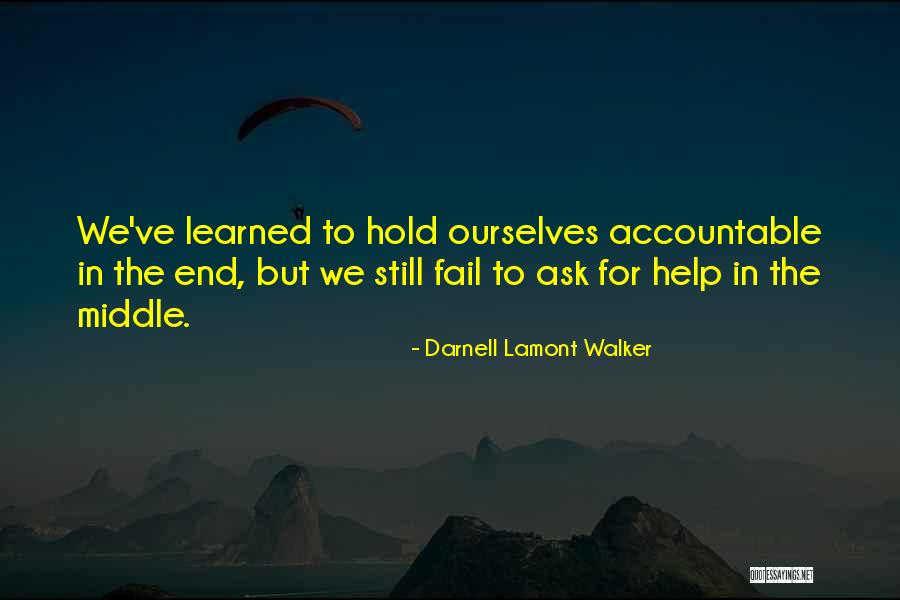 Kabiraj Gahatraj Quotes By Darnell Lamont Walker Kabiraj Gahatraj Quotes By Darnell Lamont Walker