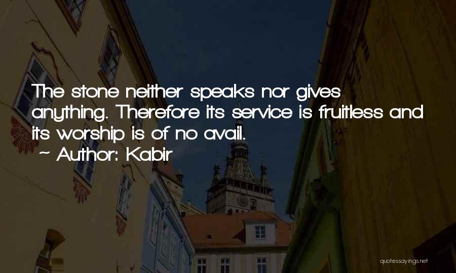 Kabir's Quotes By Kabir