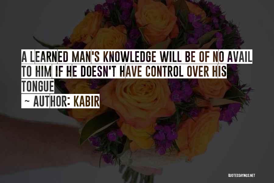 Kabir's Quotes By Kabir