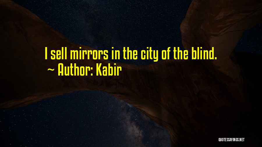 Kabir's Quotes By Kabir