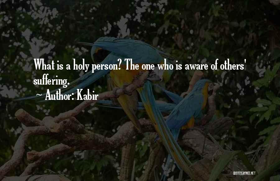 Kabir's Quotes By Kabir