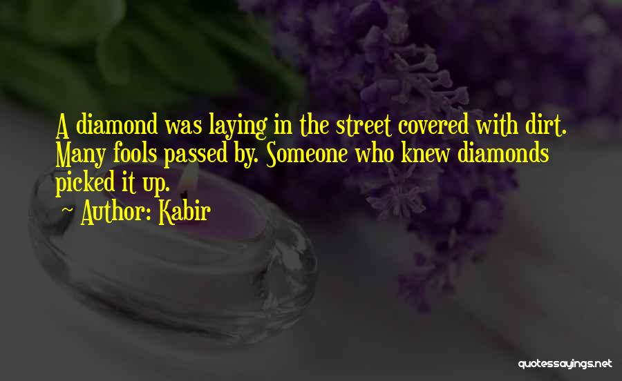 Kabir's Quotes By Kabir