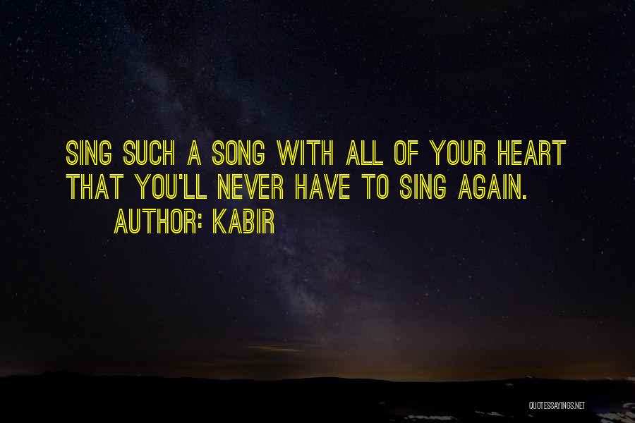 Kabir's Quotes By Kabir