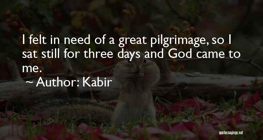 Kabir's Quotes By Kabir