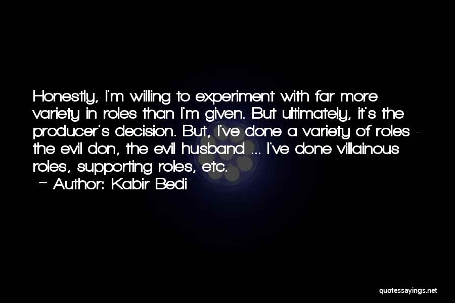 Kabir's Quotes By Kabir Bedi