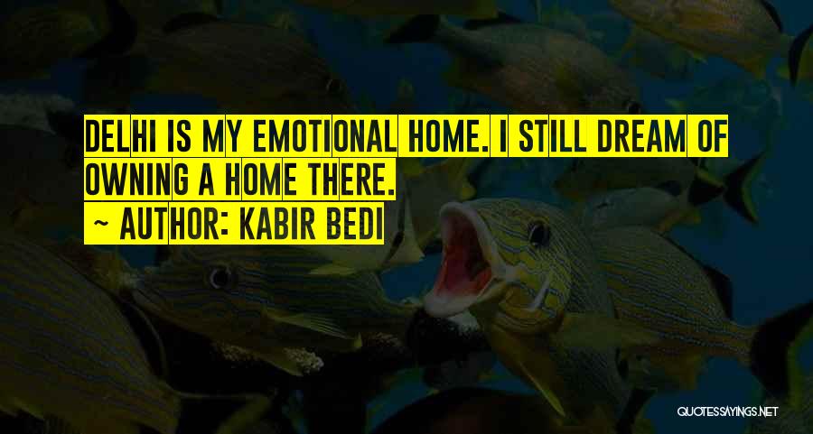 Kabir's Quotes By Kabir Bedi