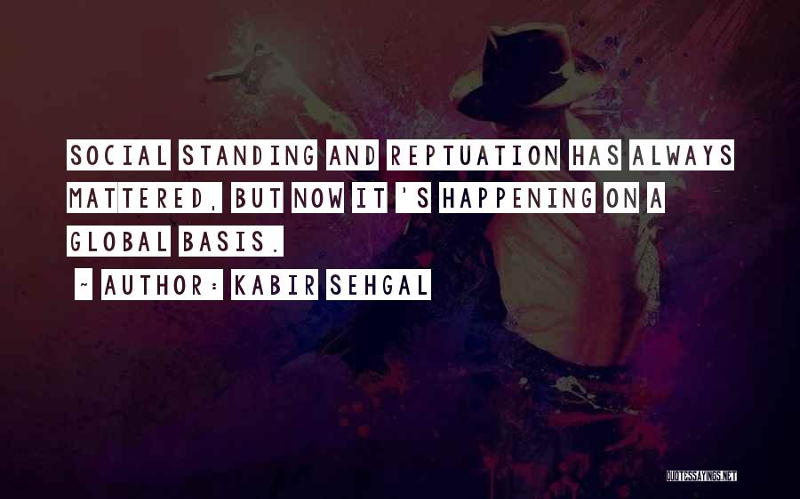 Kabir's Quotes By Kabir Sehgal