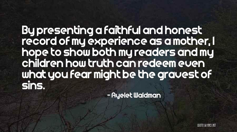 Kabisaang Quotes By Ayelet Waldman Kabisaang Quotes By Ayelet Waldman