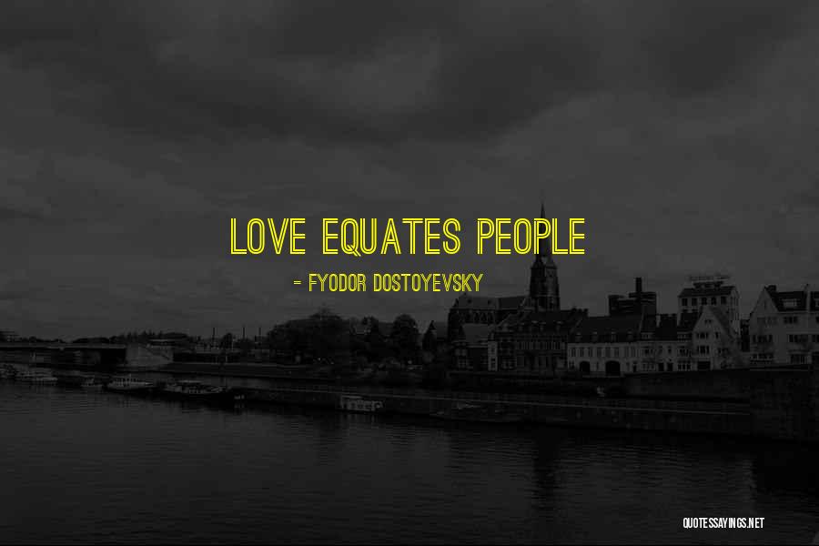 Kabler Automotive Quotes By Fyodor Dostoyevsky
