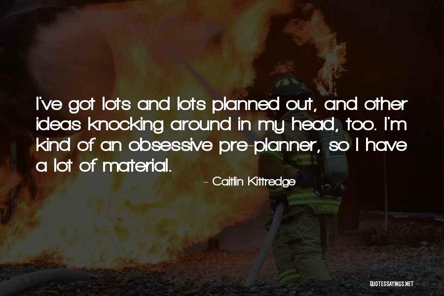 Kabliala Quotes By Caitlin Kittredge Kabliala Quotes By Caitlin Kittredge