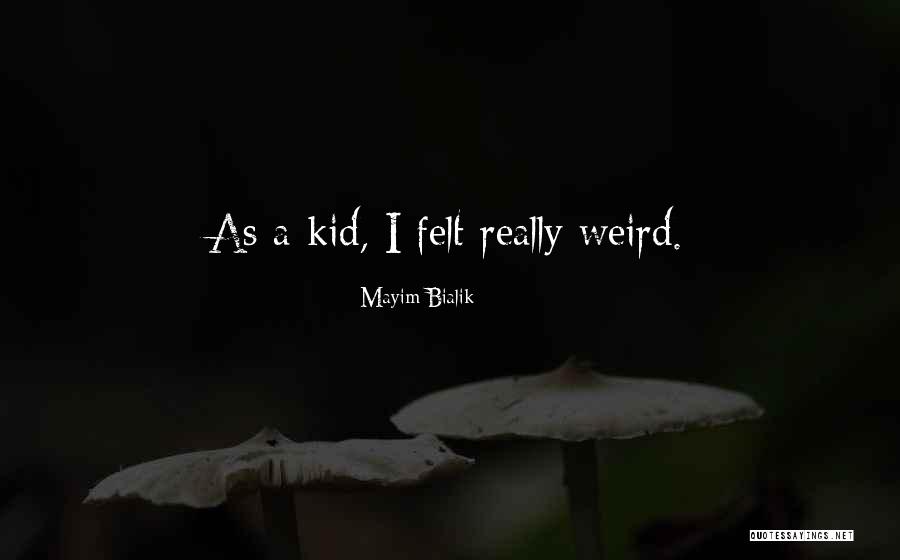 Kabog Quotes By Mayim Bialik Kabog Quotes By Mayim Bialik