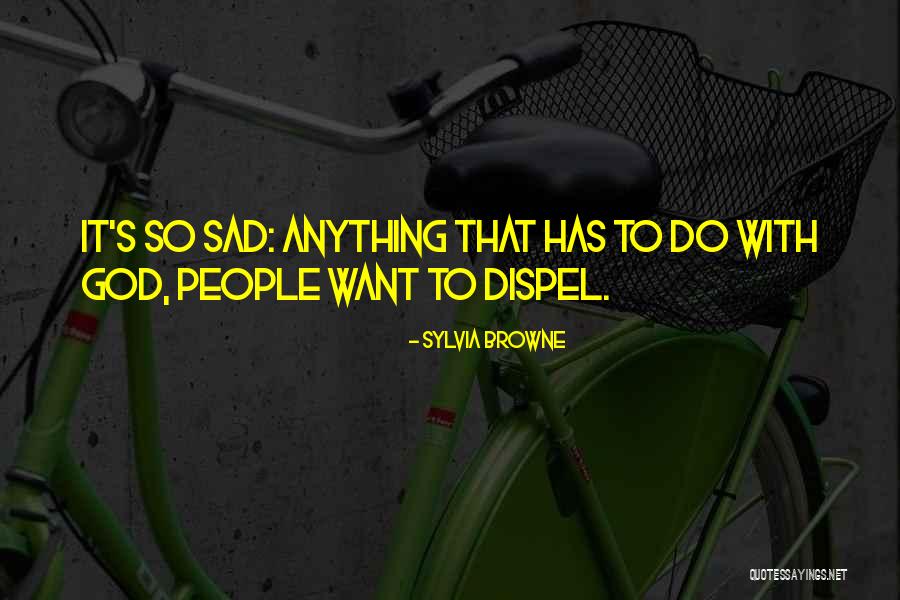 Kaboodles Quotes By Sylvia Browne Kaboodles Quotes By Sylvia Browne