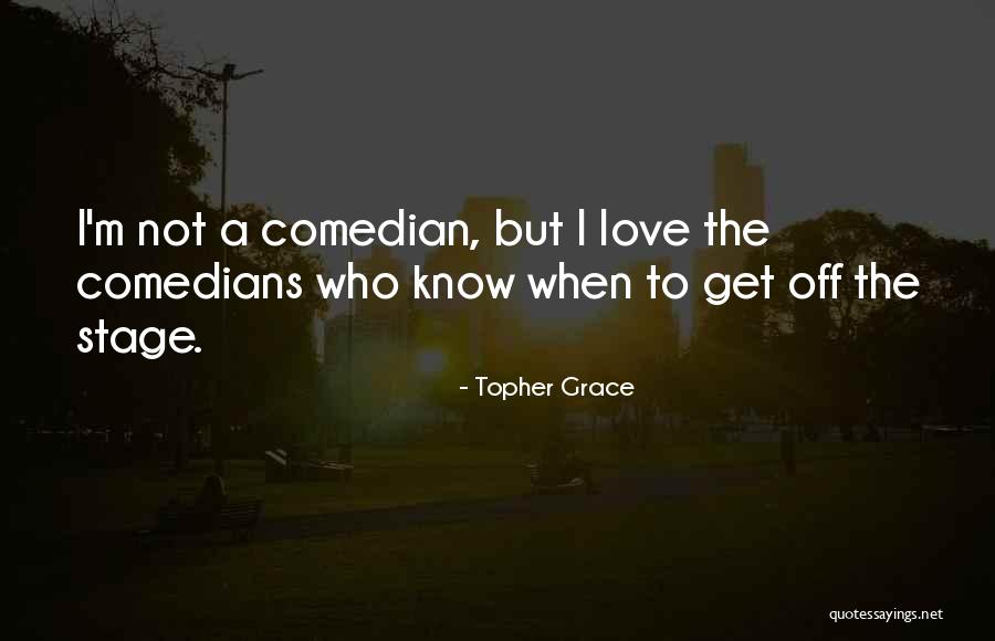 Kabour W Quotes By Topher Grace Kabour W Quotes By Topher Grace