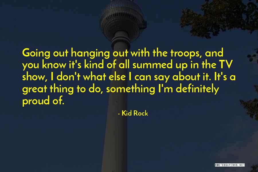 Kabul Embassy Quotes By Kid Rock Kabul Embassy Quotes By Kid Rock