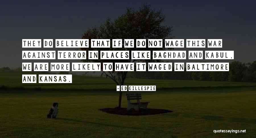 Kabul Et Quotes By Ed Gillespie Kabul Et Quotes By Ed Gillespie