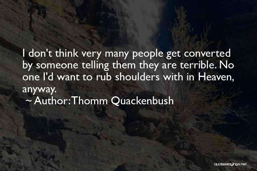 Kabundukang Quotes By Thomm Quackenbush