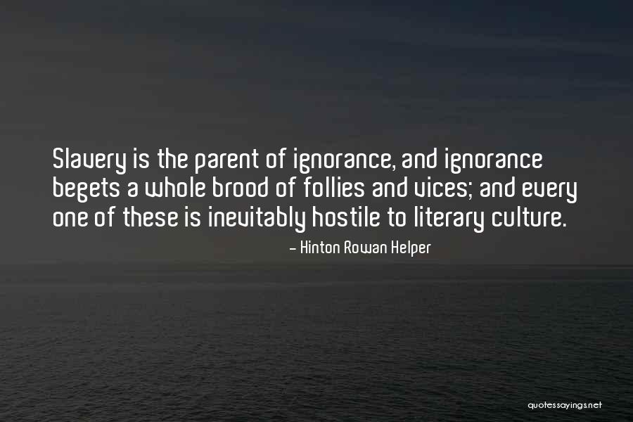 Kabuya Bowens Quotes By Hinton Rowan Helper Kabuya Bowens Quotes By Hinton Rowan Helper