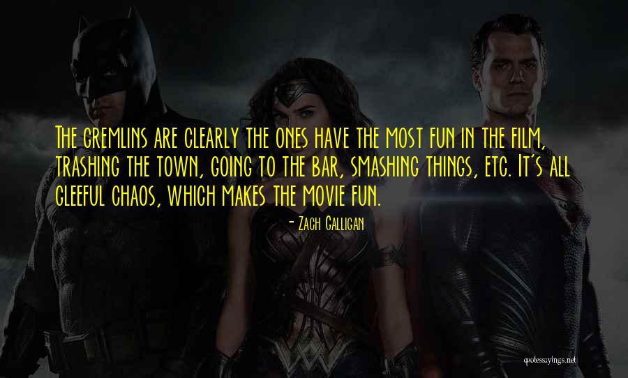 Kacaktv Quotes By Zach Galligan Kacaktv Quotes By Zach Galligan