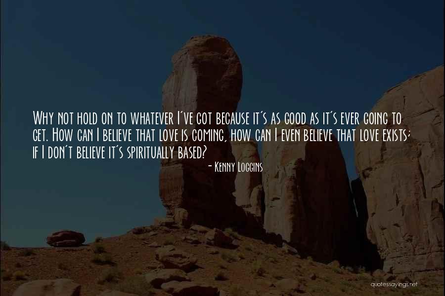 Kacem Ayachi Quotes By Kenny Loggins Kacem Ayachi Quotes By Kenny Loggins